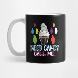 Need Cake Call Me Mug